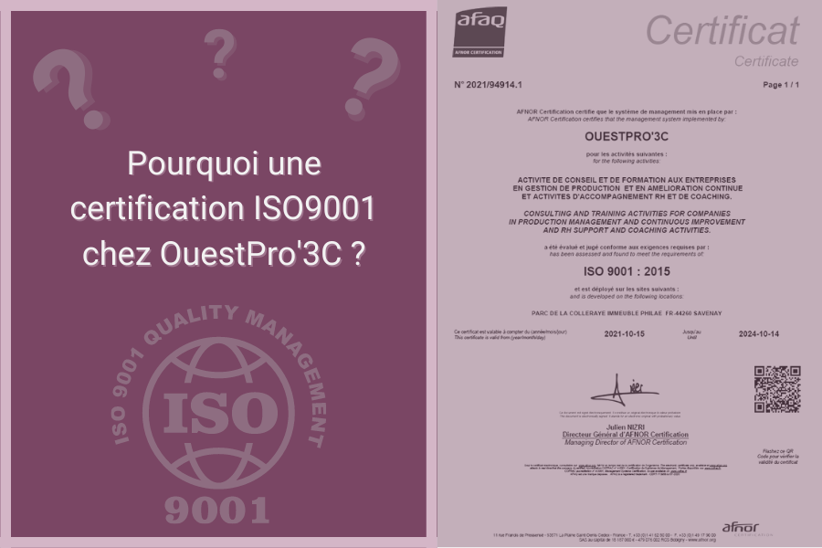 Pourquoi une certification ISO 9001:2015 chez OuestPro’3C ?
